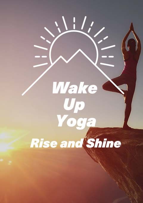 Wake Up Yoga～Rise and Shine～